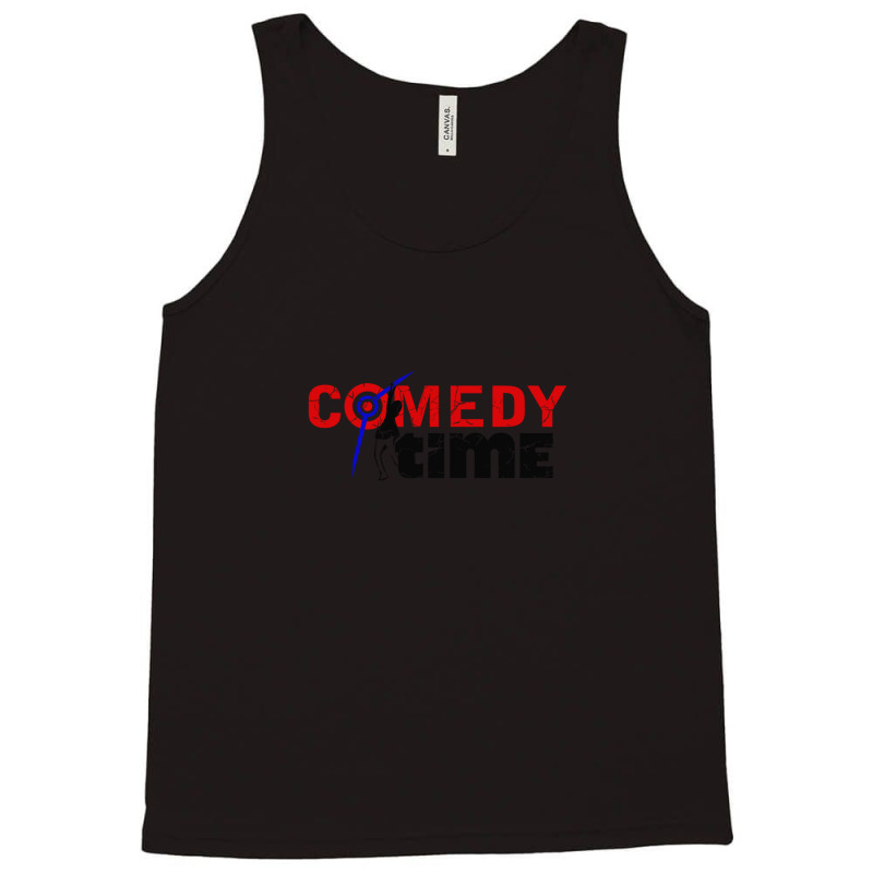 Comedy Time Tank Top by JenniferJones | Artistshot