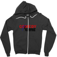 Comedy Time Zipper Hoodie | Artistshot