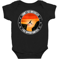 Parkour I See Opportunities Free Running Freerunning T Shirt Baby Bodysuit | Artistshot