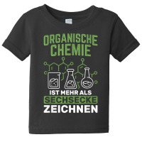 Organic Chemistry More Than Hexagons, Chemistry T Shirt Baby Tee | Artistshot