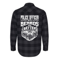 Police Officer With Beards Are Better Cops Funny Policeman T Shirt Flannel Shirt | Artistshot