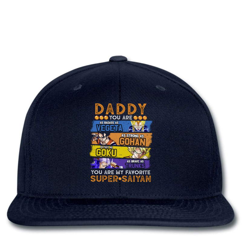 Daddy Dragonball Daddy You Are My Favorite Super Saiyan Funny Vegeta G Printed hat by livinostuffs6 | Artistshot