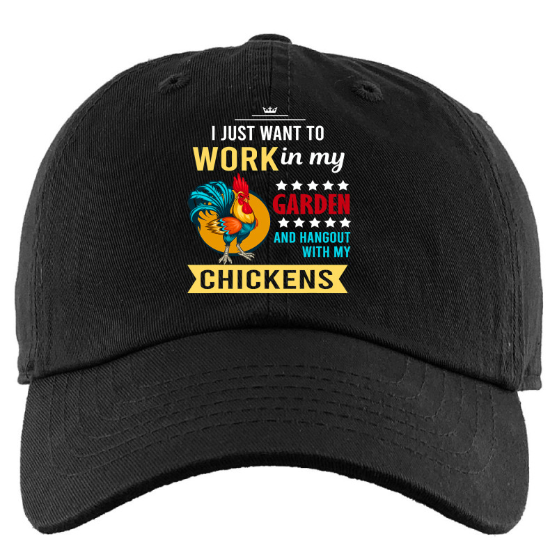 Chicken Chick I Just Want To Work In My Garden And Hangout With My Chi Kids Cap by AURRADILLARD | Artistshot