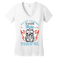 Good Things Come Those To Who Travel For Light Women's V-neck T-shirt | Artistshot