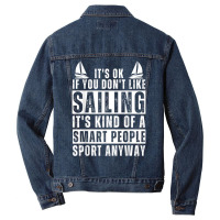 Sailboat Funny Sailing Saying For Men Women Sailing Lovers T Shirt Men Denim Jacket | Artistshot