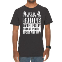 Sailboat Funny Sailing Saying For Men Women Sailing Lovers T Shirt Vintage T-shirt | Artistshot