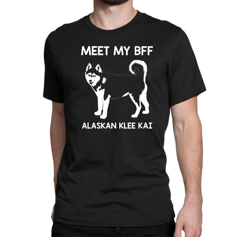 Funny Meet My Bff Alaskan Klee Kai Pet Dog Lover Classic T-shirt | Artistshot