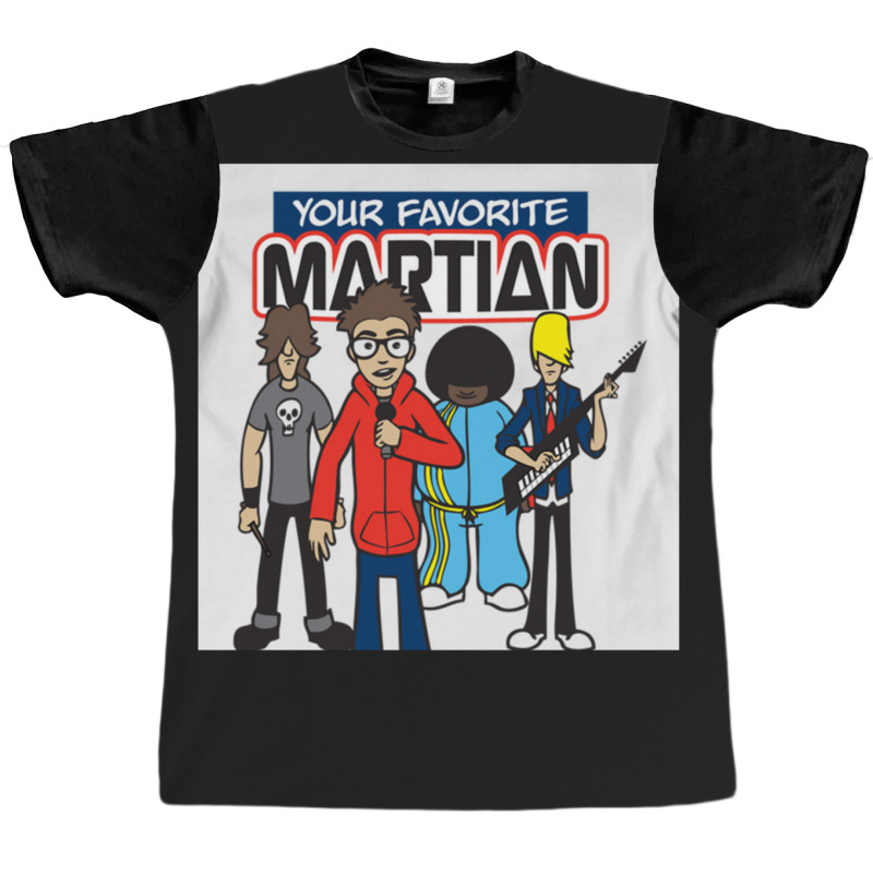 Your Favorite Martian Graphic T-shirt | Artistshot