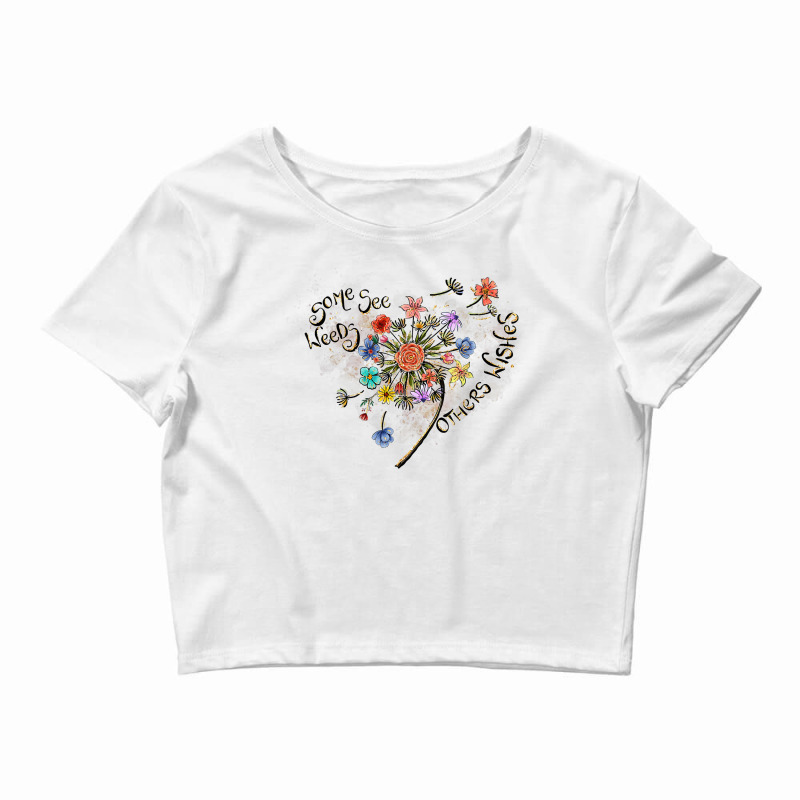 Some See A Weed Others Wishes Dandelion Flowers Hearts Love T Shirt Crop Top by hyong5i4 | Artistshot