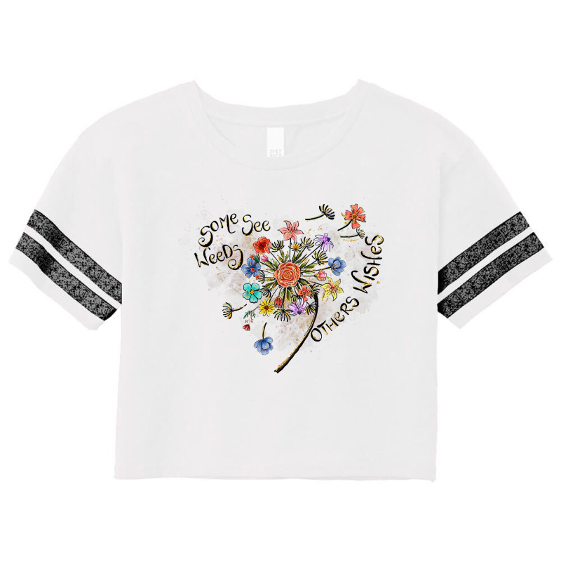 Some See A Weed Others Wishes Dandelion Flowers Hearts Love T Shirt Scorecard Crop Tee by hyong5i4 | Artistshot