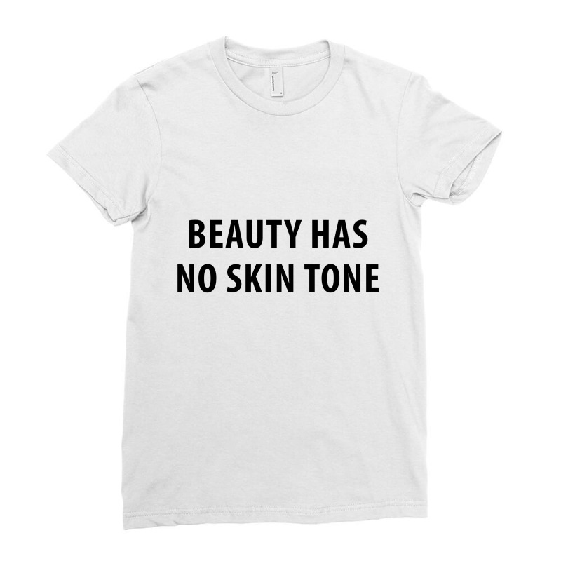 Newbeauty Has No Skin Tone Ladies Fitted T-shirt | Artistshot