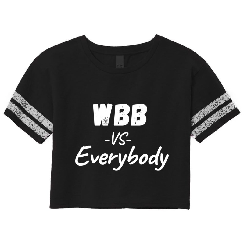 Wbb Vs Everybody Scorecard Crop Tee by CAMMIGRAHAM | Artistshot