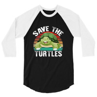 Save The Turtles Shirt 3/4 Sleeve Shirt | Artistshot