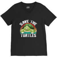 Save The Turtles Shirt V-neck Tee | Artistshot