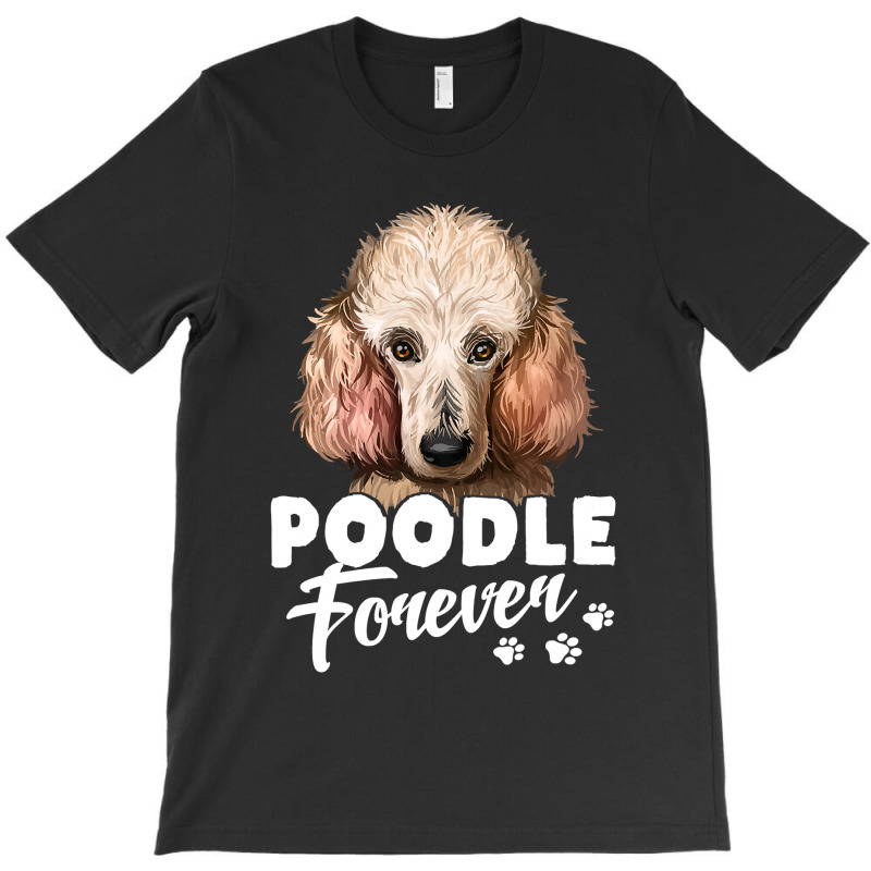 Poodle Lover Dog 365 Poodle Forever Cute Dog Lover 296 Poodles T-shirt | Artistshot