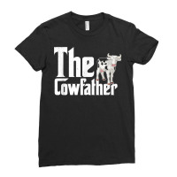 The Cowfather Farmer Farming Farm Animal Cow T Shirt Ladies Fitted T-shirt | Artistshot