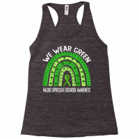 We Wear Green For Major Depressive Disorder Awareness T Shirt Racerback Tank | Artistshot