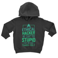 Funny Computer Hacker Cybersecurity Ethical Hacker Code Toddler Hoodie | Artistshot