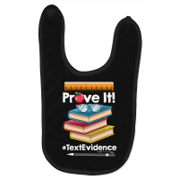 Limited Edition English Teacher Prove It Text Evidence Baby Bibs | Artistshot