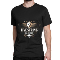 Five String Society For 5 String Bass Guitar Players Pullover Classic T-shirt | Artistshot