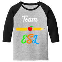 Trending Esl Teacher Team Appreciation Day English Second Languages Youth 3/4 Sleeve | Artistshot