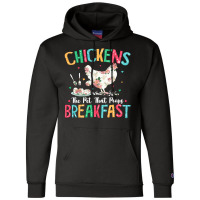 Chicken Chick The Pet That Poops Breakfast Floral Chicken Lover 166 Ro Champion Hoodie | Artistshot