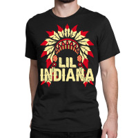 Native American Pride T  Shirt Native American Lil' Indiana T  Shirt Classic T-shirt | Artistshot