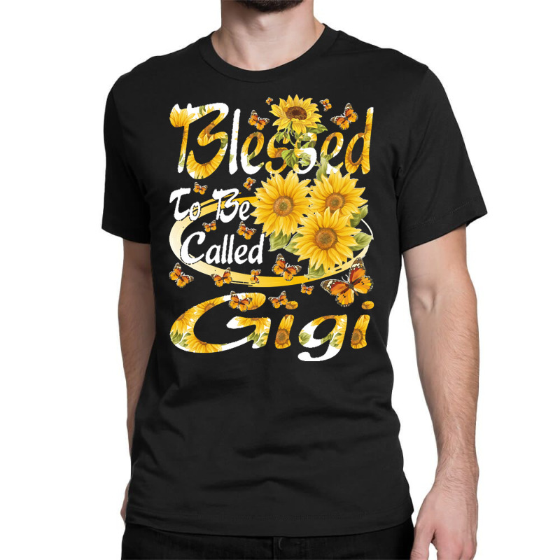 Blessed To Be Called Gigi Classic T-shirt | Artistshot