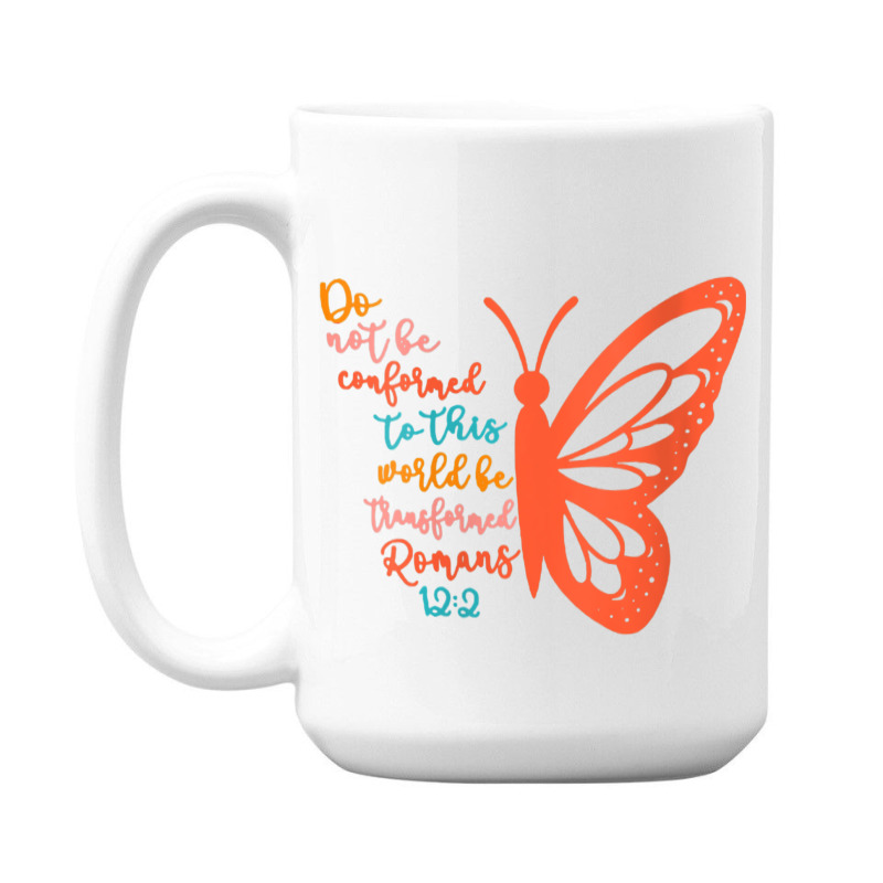 Womens Do Not Be Conformed To This World Be Transformed Romans 122 V-n 15 Oz Coffee Mug | Artistshot