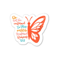 Womens Do Not Be Conformed To This World Be Transformed Romans 122 V-n Sticker | Artistshot