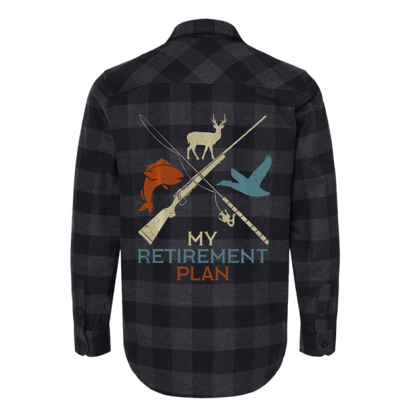 Limited Edition My Retirement Plan Hunting Fishing Hunter Grandfather Flannel Shirt | Artistshot