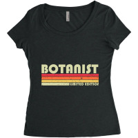 Botanist Funny Job Title Profession Birthday Worker Idea Women's Triblend Scoop T-shirt | Artistshot