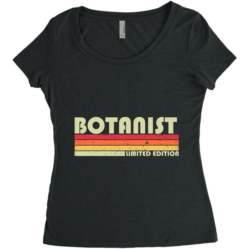 Botanist Funny Job Title Profession Birthday Worker Idea Women's Triblend Scoop T-shirt by casaniuy89 | Artistshot