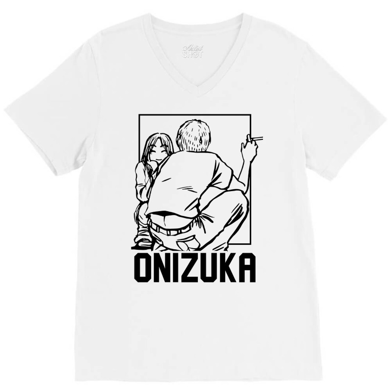 Onizuka Begin To Think Like V-neck Tee | Artistshot