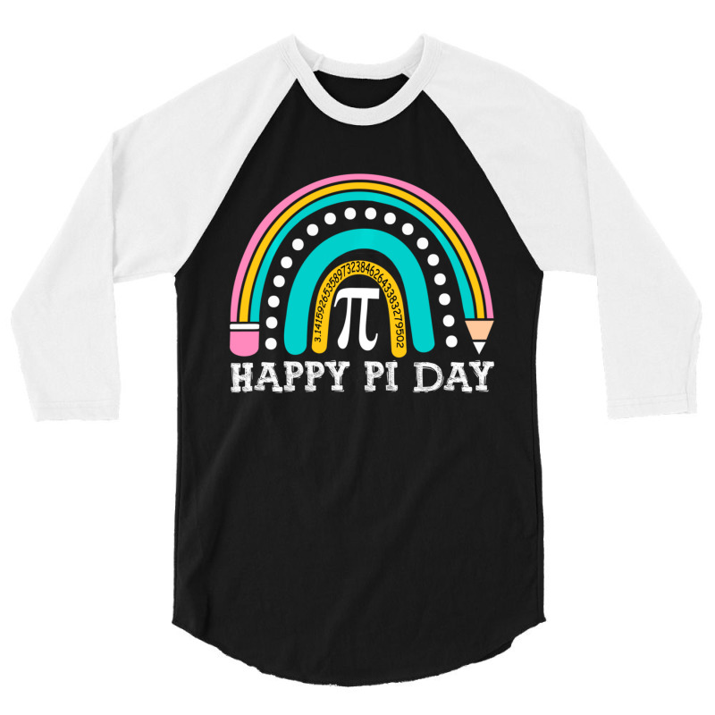 Limited Edition Happy Pi Day Rainbow Math Teacher Boys Girls Pi Day 3/4 Sleeve Shirt | Artistshot