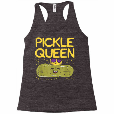 Are You The Pickle Queen Womens Funny Pickle Gifts T Shirt Racerback Tank Designed By Garenzz