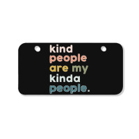 Kind People Are My Kinda People   1 Bicycle License Plate | Artistshot