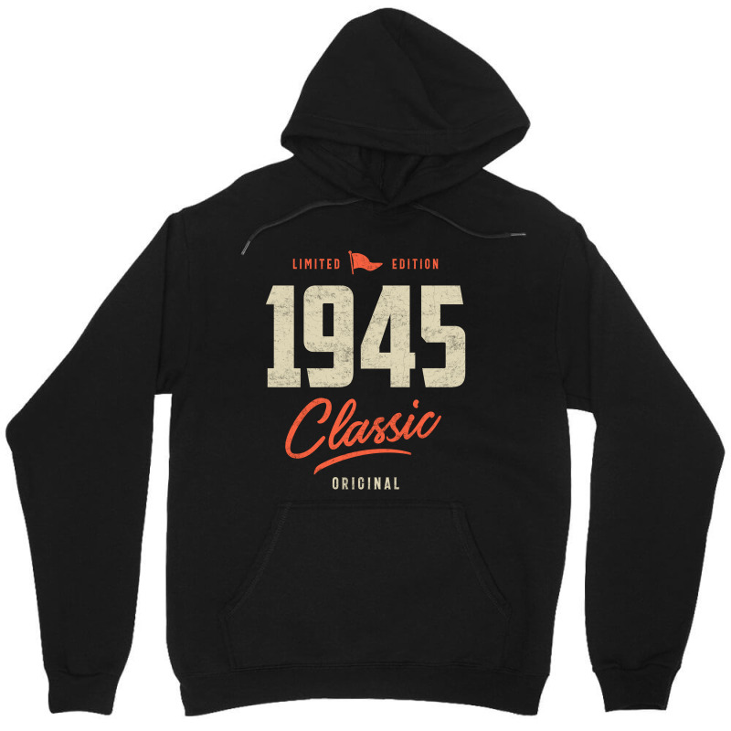 1945 Classic Birthday Gift Unisex Hoodie | Artistshot