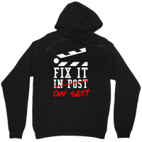 Fix It On Set Not In Post  Film Crew Tv Director  Classic  Girl E Unisex Hoodie | Artistshot