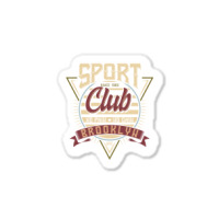 Sport Club No Pain No Gain Sticker | Artistshot