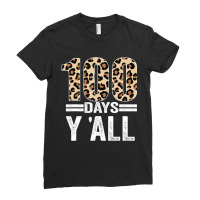 Limited Edition 100 Days Y'all Leopard Teacher Student 100th Day Of Sc Ladies Fitted T-shirt | Artistshot