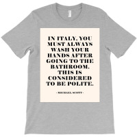 In Italy The Office Quote Poster T-shirt | Artistshot