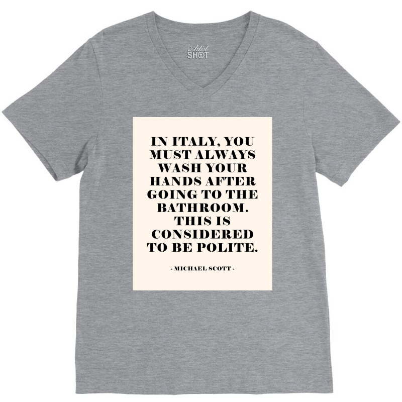 In Italy The Office Quote Poster V-Neck Tee by lannonchisumn | Artistshot