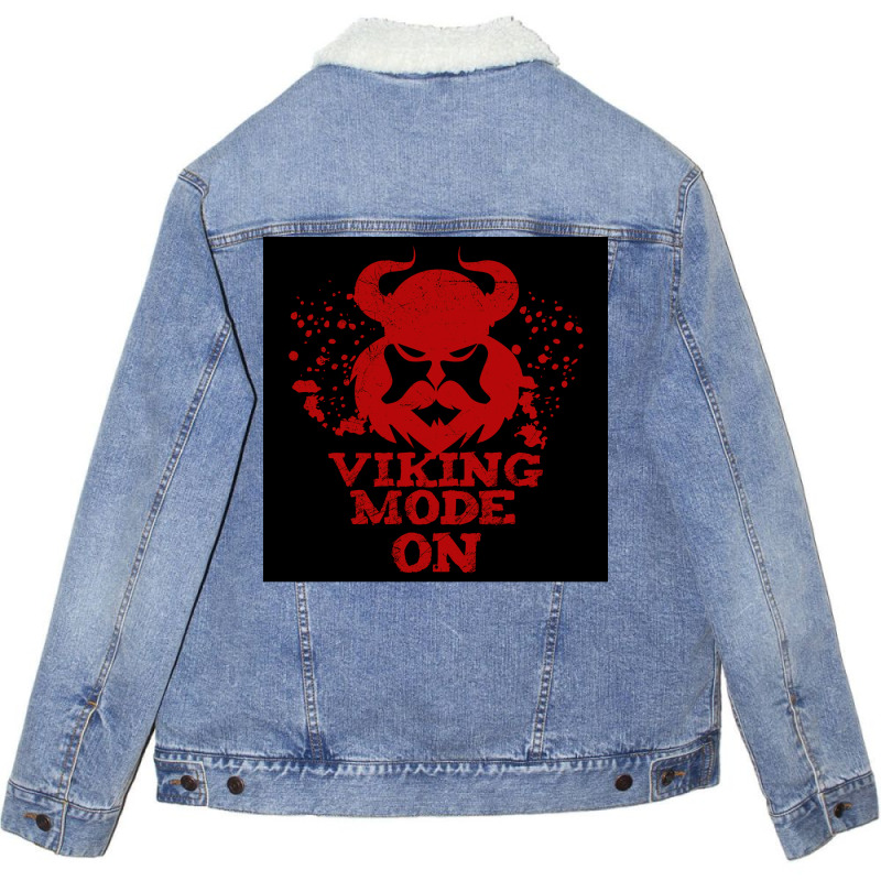 Viking Mode On Dangerous Be Eful Gift Idea  Cute Hippie Unisex Sherpa-lined Denim Jacket | Artistshot