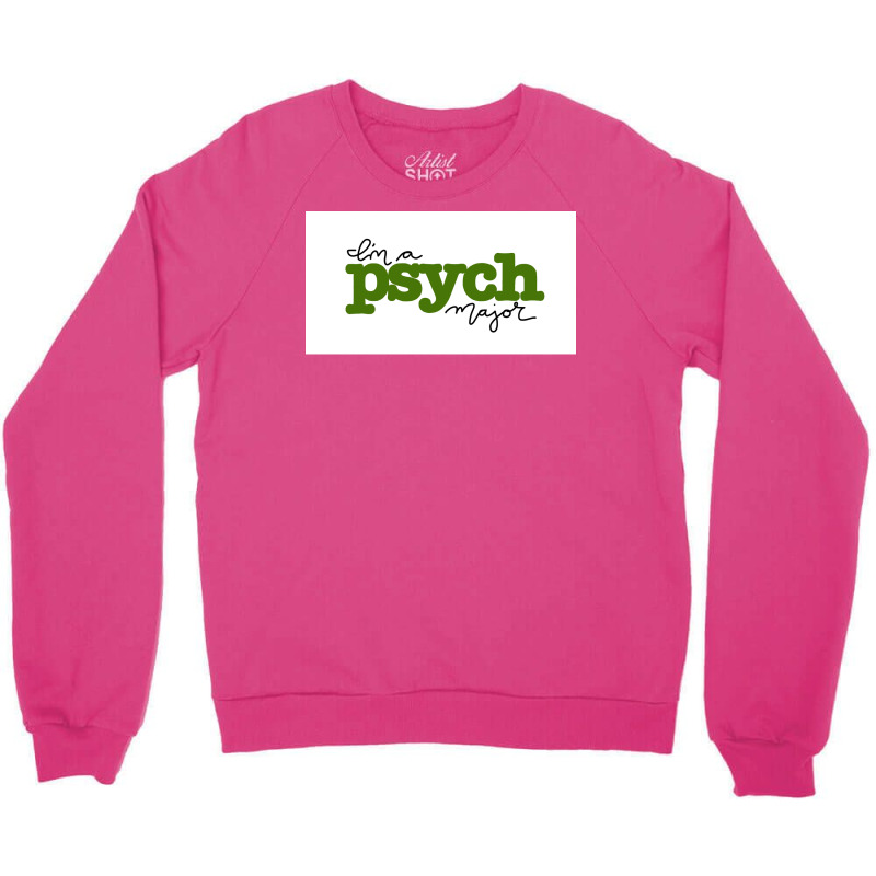 Ix27m A Psych Major Poster Stars Crewneck Sweatshirt | Artistshot