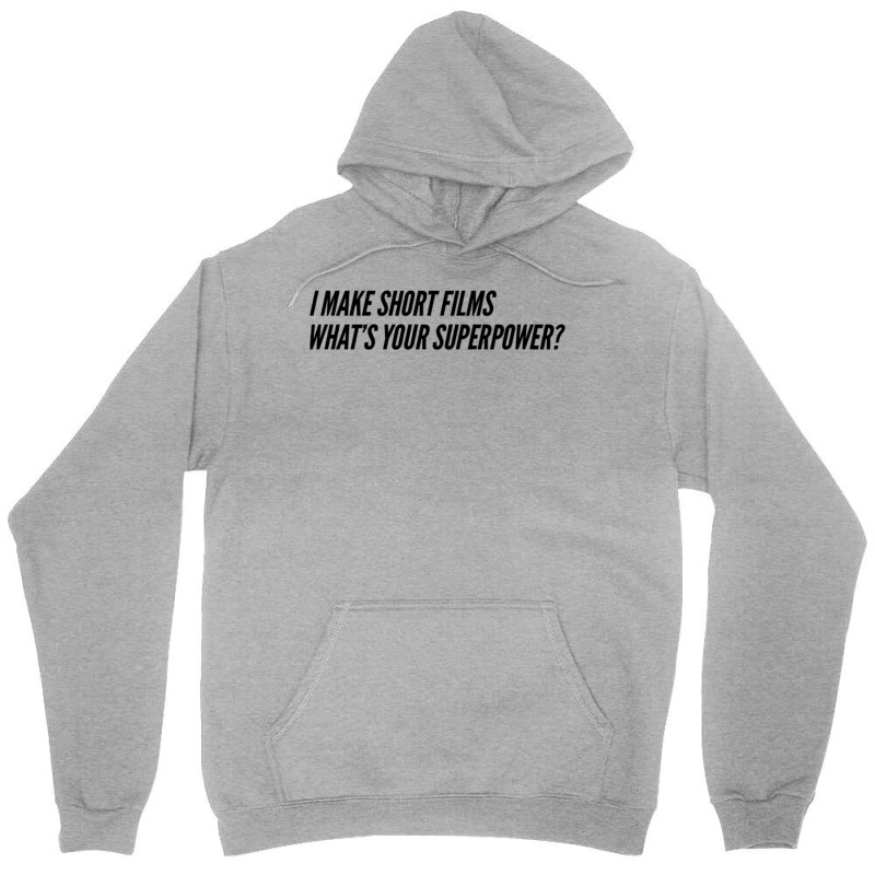 I Make Short Fils Whats Your Superpower  Fil Student Fil Aking Gift Fi Unisex Hoodie by tompeladevora | Artistshot