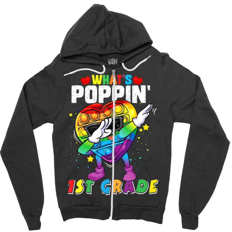 Limited Edition Fidget Toy What's Poppin 1st Grade 100th Day Of School Zipper Hoodie | Artistshot