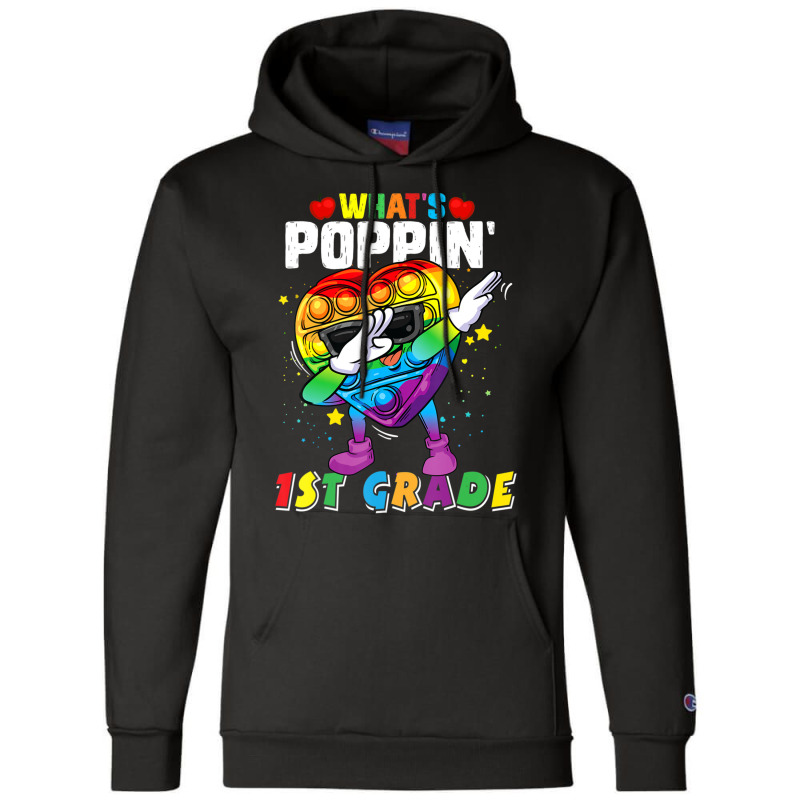 Limited Edition Fidget Toy What's Poppin 1st Grade 100th Day Of School Champion Hoodie | Artistshot