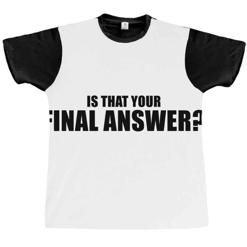 Is That Your Final Answer Poster Blue Graphic T-shirt by verriaharzi4 | Artistshot