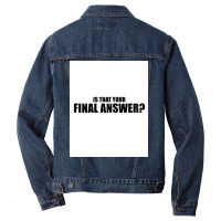 Is That Your Final Answer Poster Blue Men Denim Jacket | Artistshot